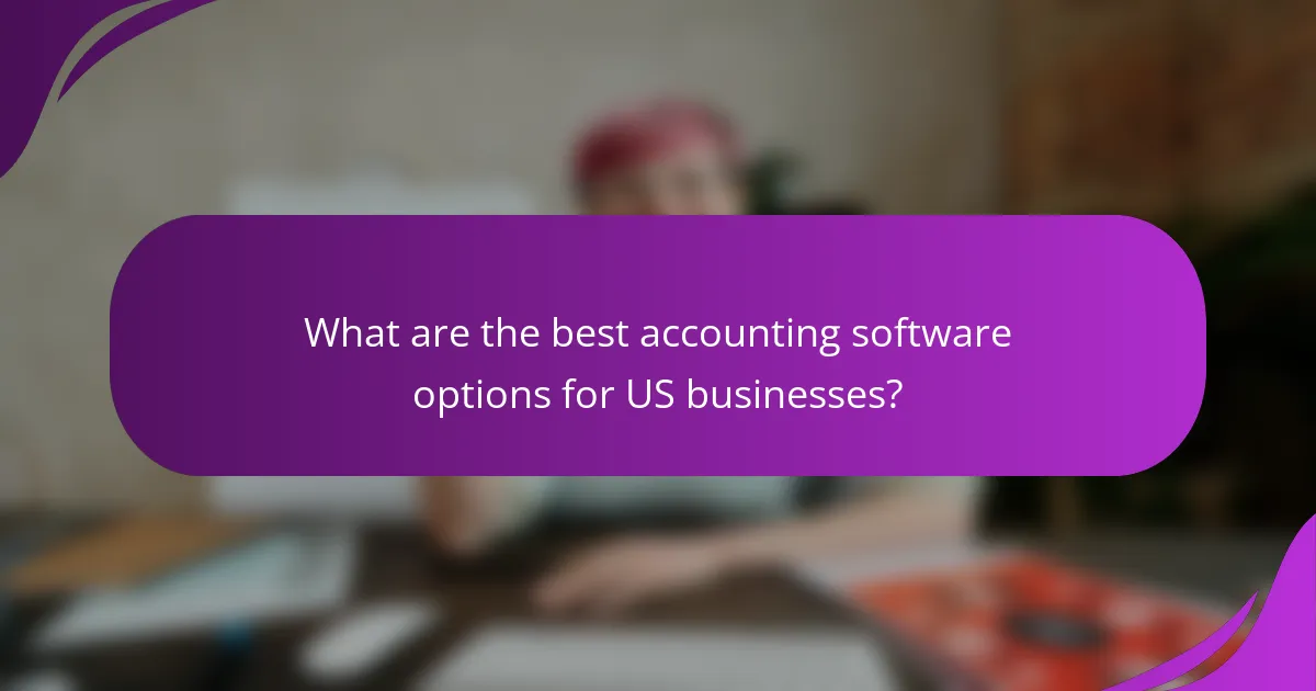 What are the best accounting software options for US businesses?